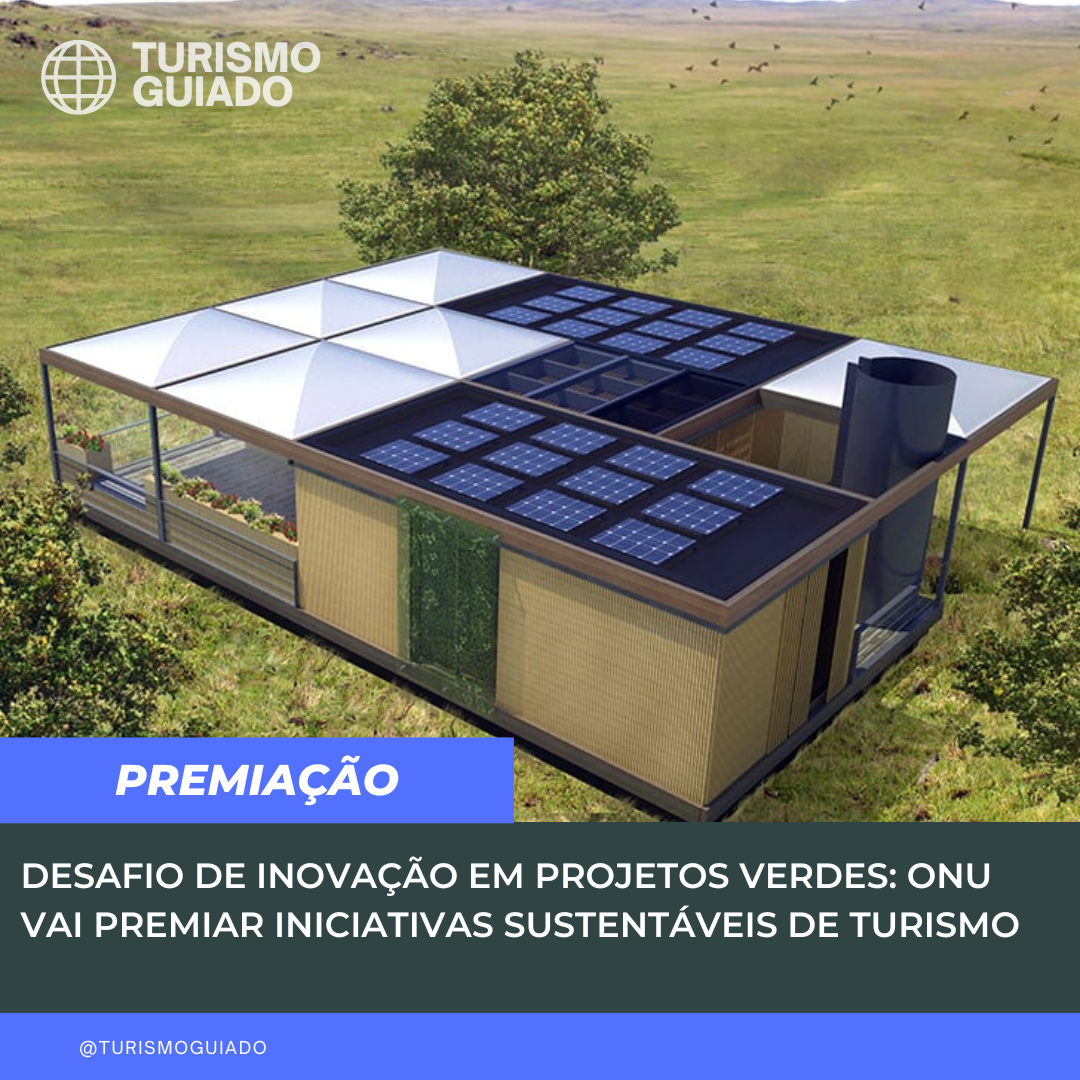 Desafio de Projetos Verdes: ONU premia iniciativas inovadoras e sustentáveis no turismo da América Latina e Caribe